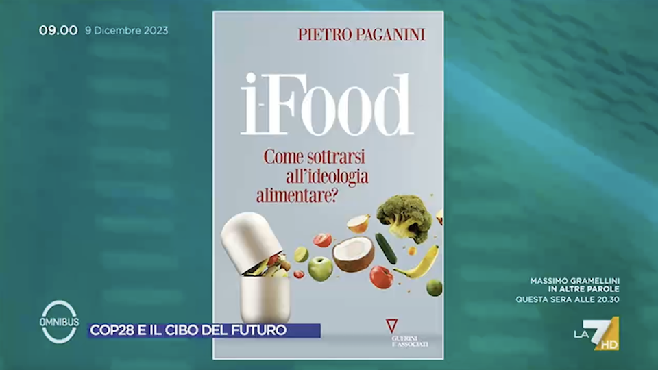 iFood per l’Educazione e il Senso Critico - Omnibus La7 - Pietro Paganini come sottrarsi all'ideologia alimentare